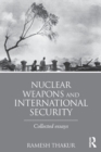 Nuclear Weapons and International Security : Collected Essays - Book