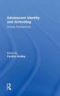 Adolescent Identity and Schooling : Diverse Perspectives - Book