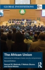 The African Union : Addressing the challenges of peace, security, and governance - Book