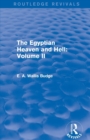 The Egyptian Heaven and Hell: Volume II (Routledge Revivals) - Book
