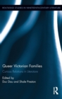 Queer Victorian Families : Curious Relations in Literature - Book