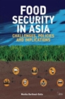 Food Security in Asia : Challenges, Policies and Implications - Book