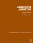 Competitive Marketing (RLE Marketing) : A Strategic Approach - Book