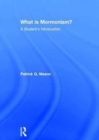What is Mormonism? : A Student's Introduction - Book