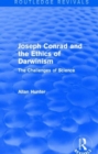 Joseph Conrad and the Ethics of Darwinism (Routledge Revivals) : The Challenges of Science - Book