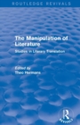 The Manipulation of Literature (Routledge Revivals) : Studies in Literary Translation - Book