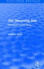 The Observing Self (Routledge Revivals) : Rediscovering the Essay - Book