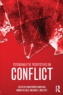 Psychoanalytic Perspectives on Conflict - Book