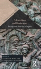 Colonialism and Resistance : Society and State in Manipur - Book
