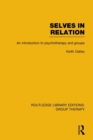 Selves in Relation : An Introduction to Psychotherapy and Groups - Book