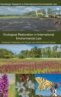 Ecological Restoration in International Environmental Law - Book