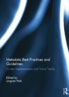 Metadata Best Practices and Guidelines : Current Implementation and Future Trends - Book