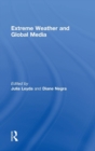 Extreme Weather and Global Media - Book