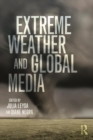 Extreme Weather and Global Media - Book