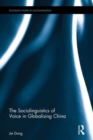 The Sociolinguistics of Voice in Globalising China - Book