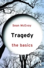 Tragedy: The Basics - Book
