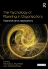 The Psychology of Planning in Organizations : Research and Applications - Book