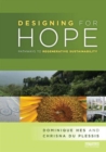 Designing for Hope : Pathways to Regenerative Sustainability - Book