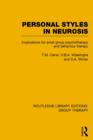 Personal Styles in Neurosis : Implications for Small Group Psychotherapy and Behaviour Therapy - Book