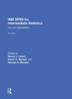 IBM SPSS for Intermediate Statistics : Use and Interpretation, Fifth Edition - Book
