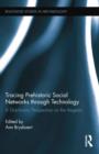 Tracing Prehistoric Social Networks through Technology : A Diachronic Perspective on the Aegean - Book
