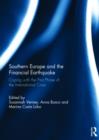 Southern Europe and the Financial Earthquake : Coping with the First Phase of the International Crisis - Book