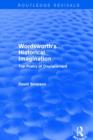 Wordsworth's Historical Imagination (Routledge Revivals) : The Poetry of Displacement - Book