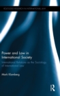 Power and Law in International Society : International Relations as the Sociology of International Law - Book