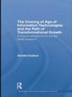 The Coming of Age of Information Technologies and the Path of Transformational Growth : A long run perspective on the late 2000s recession - Book