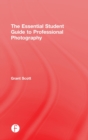The Essential Student Guide to Professional Photography - Book