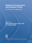 Defence Procurement and Industry Policy : A small country perspective - Book