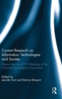 Current Research on Information Technologies and Society : Papers from the 2013 Meetings of the American Sociological Association - Book