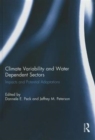 Climate Variability and Water Dependent Sectors : Impacts and Potential Adaptations - Book