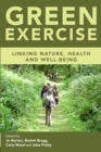 Green Exercise : Linking Nature, Health and Well-being - Book