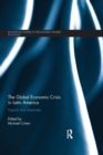 The Global Economic Crisis in Latin America : Impacts and Responses - Book