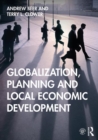Globalization, Planning and Local Economic Development - Book