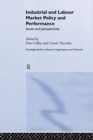Industrial and Labour Market Policy and Performance : Issues and Perspectives - Book
