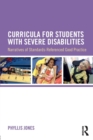 Curricula for Students with Severe Disabilities : Narratives of Standards-Referenced Good Practice - Book