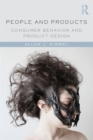 People and Products : Consumer Behavior and Product Design - Book