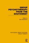 Group Psychotherapy from the Southwest - Book