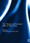 The 'Olympic and Paralympic' Effect on Public Policy - Book