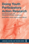 Doing Youth Participatory Action Research : Transforming Inquiry with Researchers, Educators, and Students - Book