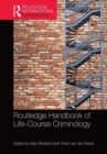 The Routledge International Handbook of Life-Course Criminology - Book