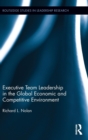 Executive Team Leadership in the Global Economic and Competitive Environment - Book