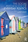 The Social Psychology of Everyday Politics - Book