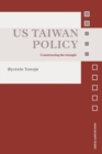 US Taiwan Policy : Constructing the Triangle - Book