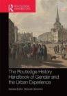 The Routledge History Handbook of Gender and the Urban Experience - Book