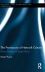 The Promiscuity of Network Culture : Queer Theory and Digital Media - Book