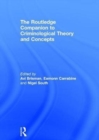 The Routledge Companion to Criminological Theory and Concepts - Book