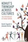 Kohut's Twinship Across Cultures : The Psychology of Being Human - Book